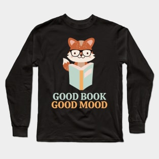 Good Book Good Mood Funny Fox Reading Book Long Sleeve T-Shirt